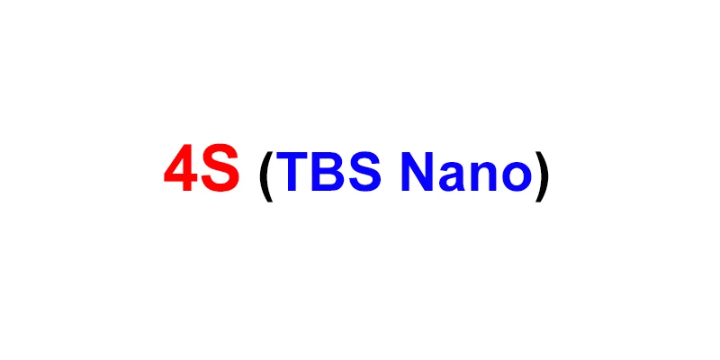 4S (TBS NANO)